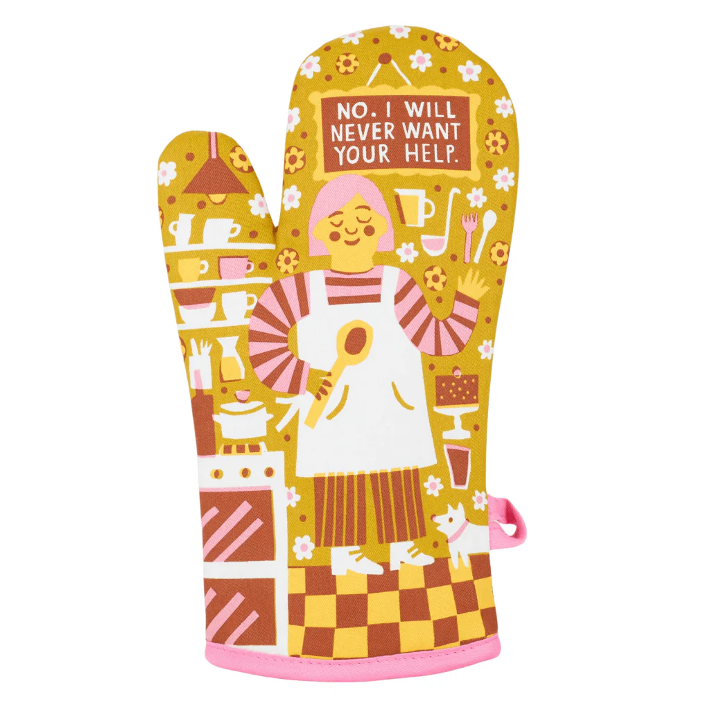 Blue Q Oven Mitt - No. I Will Never Want Your Help