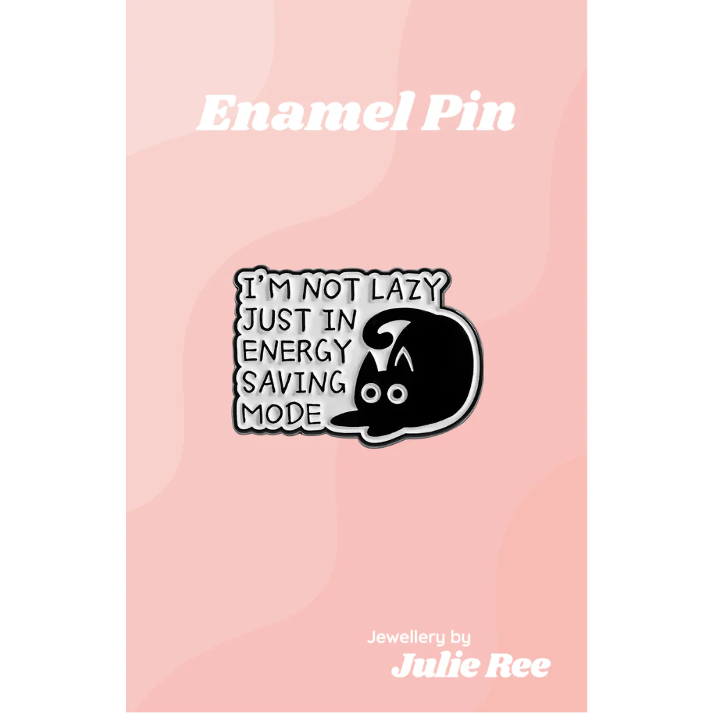 Julie Ree Enamel Pin - Energy Saving Mode