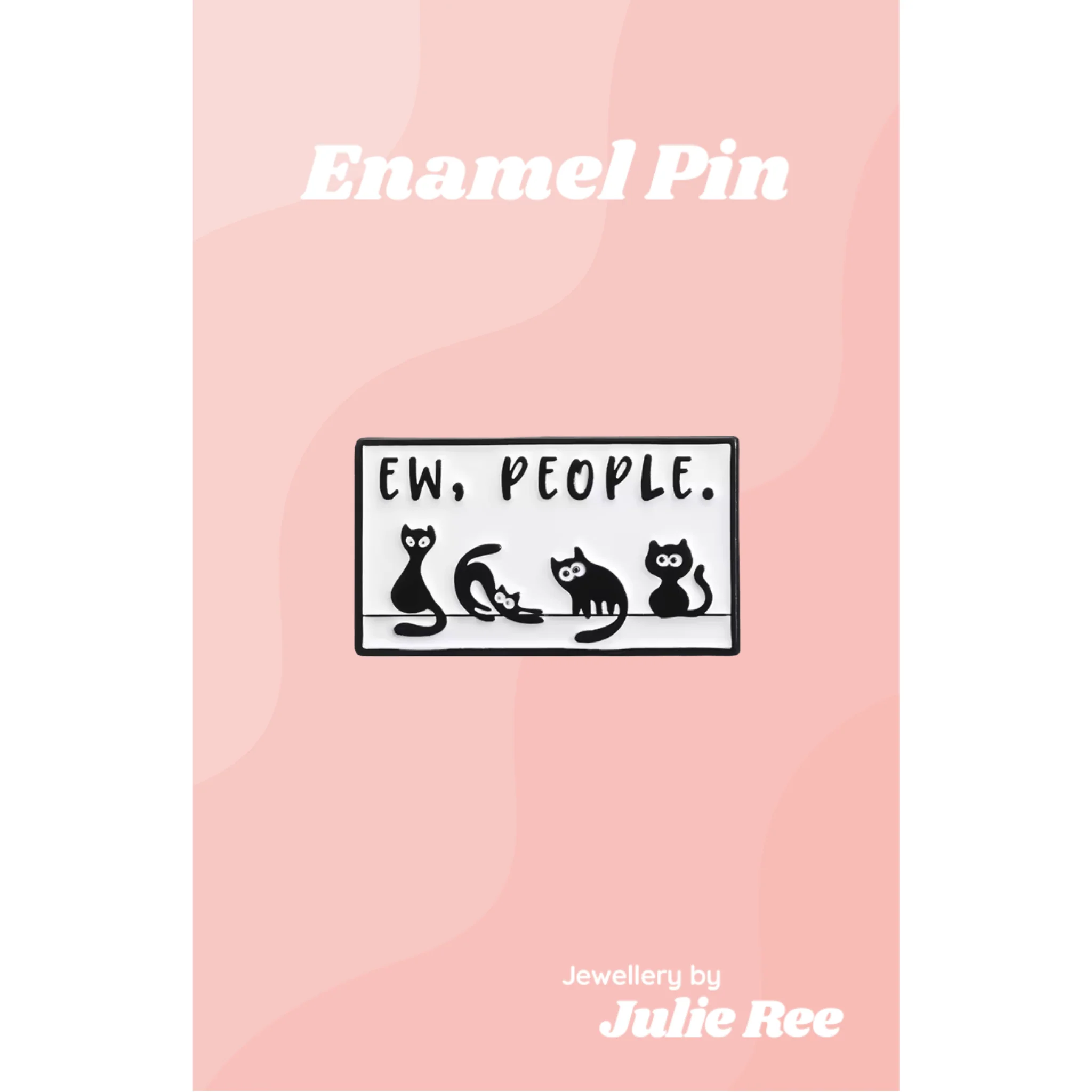Julie Ree Enamel Pin - Ew People