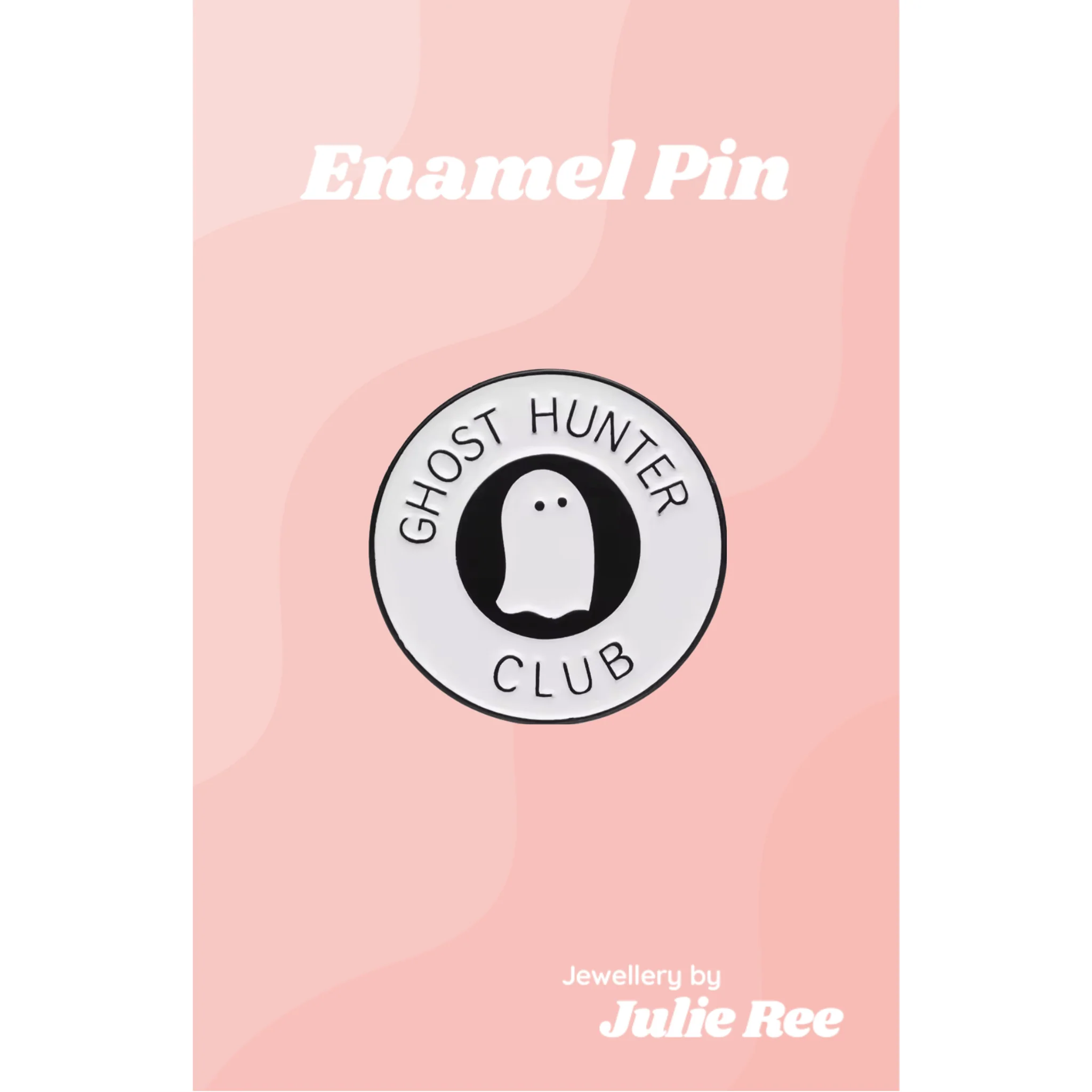 Julie Ree Enamel Pin - Ghost Hunter Club