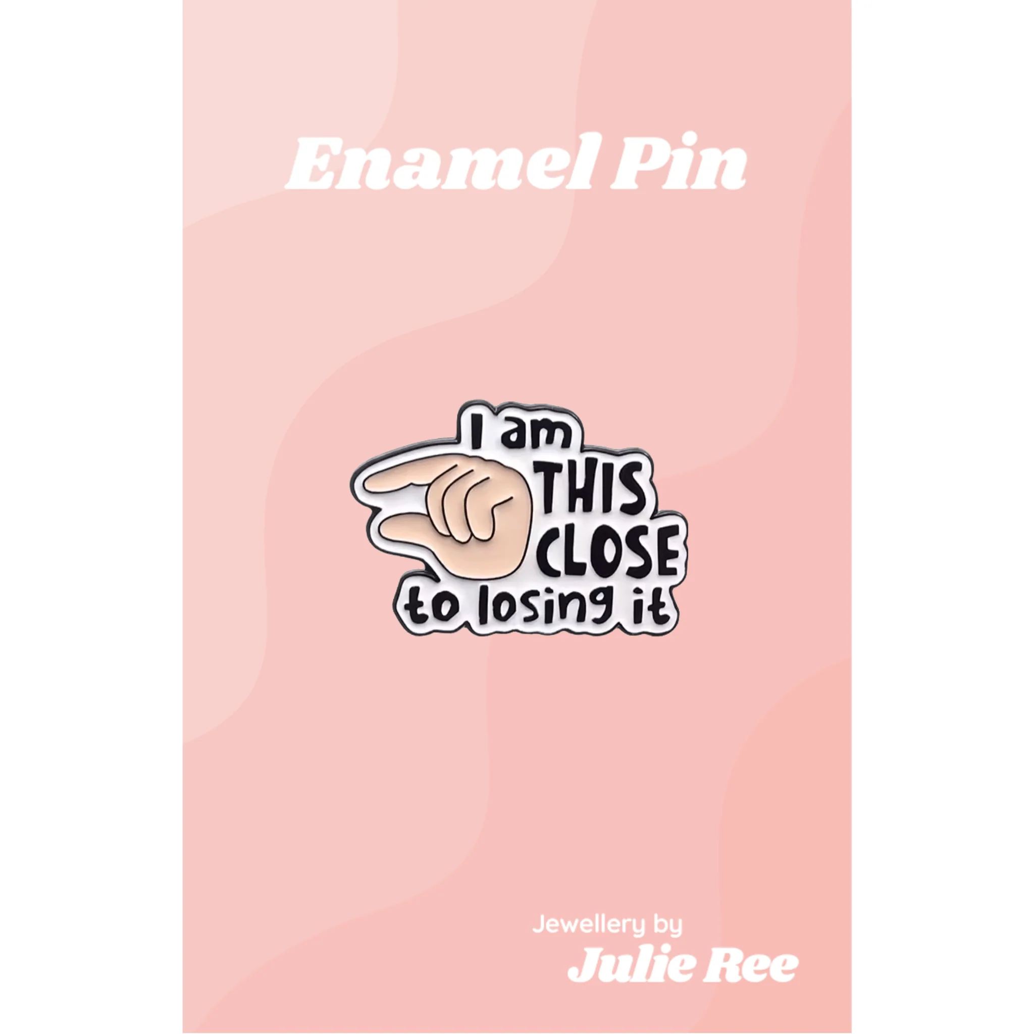 Julie Ree Enamel Pin - Losing It