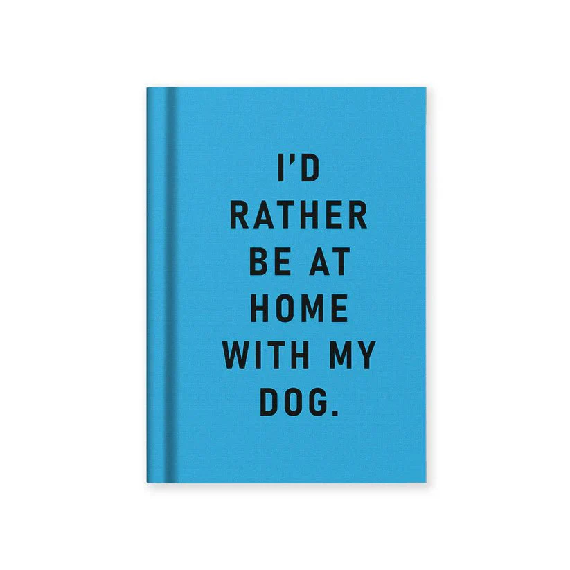 Ohh Deer A7 Hardback Notebook β I'd Rather Be At Home With my Dog